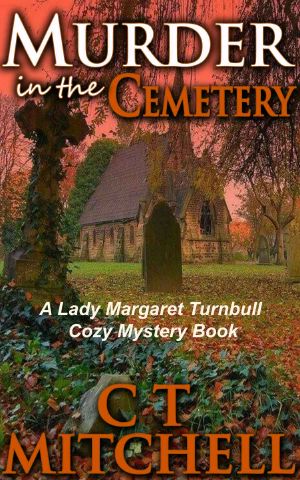 [Lady Margaret Turnbull 03] • Murder in the Cemetery